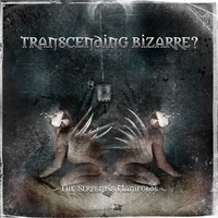 Transcending Bizarre - The Serpents Manifolds